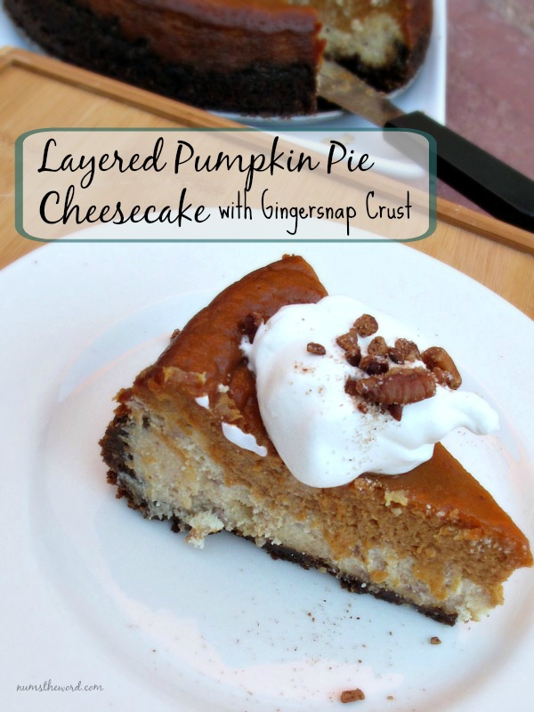 Layered Pumpkin Pie Cheesecake Layered Pumpkin Pie Cheesecake