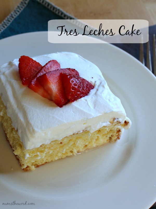Tres Leches Cake Tres Leches Cake